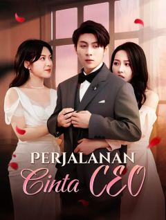 Perjalanan Cinta CEO