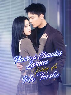Pleure à Chaudes Larmes Près de Ma Tombe