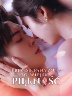Prezesie pana żona to wiejska piękność