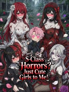 (Dubbed) S-Class Horrors? Just Cute Girls to Me!
