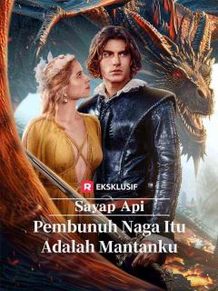 Sayap Api: Pembunuh Naga Itu Adalah Mantanku