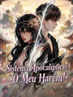 Sistema Apocalíptico: O Meu Harém!