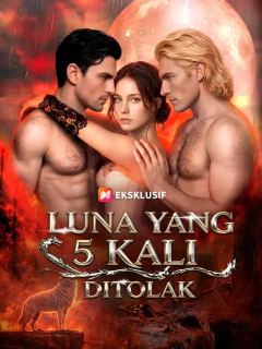 (Sulih suara) Luna yang 5 Kali Ditolak