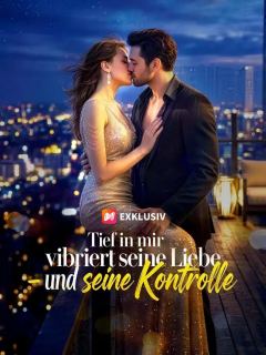 (Synchro) Tief in mir vibriert seine Liebe – und seine Kontrolle