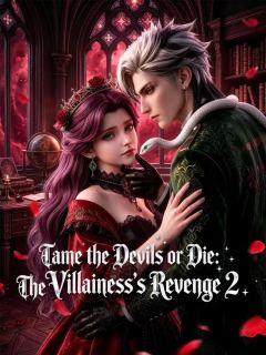 (Dubbed) Tame the Devils or Die: The Villainess’s Revenge 2