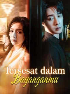 Tersesat dalam Bayanganmu