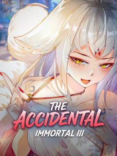The Accidental Immortal III