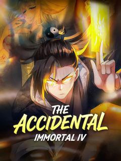 The Accidental Immortal IV
