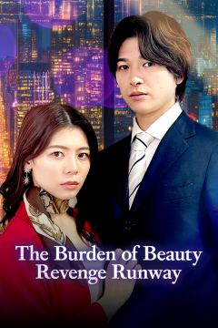 The Burden of Beauty - Revenge Runway