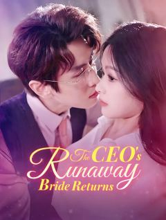 The CEO's Runaway Bride Returns(Dubbed)