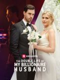 The Double Life of My Billionaire Husband