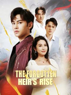The Forgotten Heir's Rise