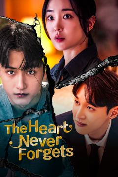 The Heart Never Forgets
