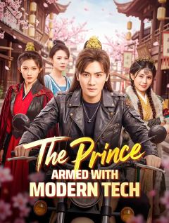 The Prince Armed with Modern Tech