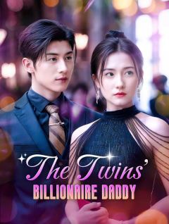 The Twins' Billionaire Daddy(Dubbed)