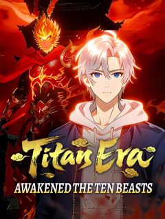 Titan Era: Awakened the Ten Beasts(Dubbed)