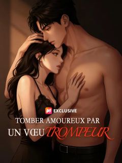 TOMBER AMOUREUX PAR UN VŒU TROMPEUR