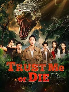 (Dubbed)Trust Me or Die