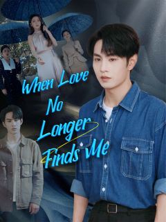 When Love No Longer Finds Me