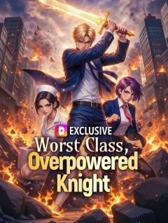 Worst Class, Overpowered Knight(Dubbed)