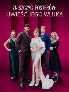 Zniszczyć Fosterów: Uwieść jego wujka